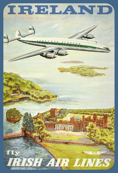 Ireland - Fly Irish Air Lines Aerlinte Eireann Aer Lingus- Lockheed Constellation "Connie" Aircraft Vintage metal poster metal sign MTSA9443