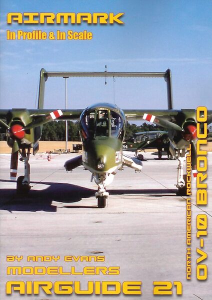Modellers Airguide 21. North American Rockwell OV10 Bronco AIRGUIDE 21