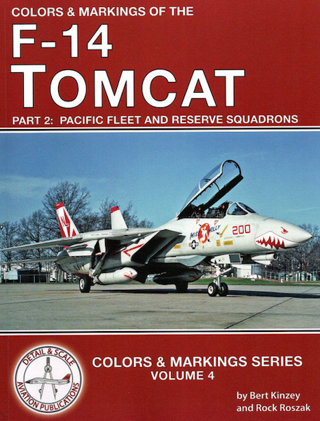 Colors and Markings of the F-14 Tomcat Part 2, Pacific Fleet and reserve Squadrons 9798457065741
