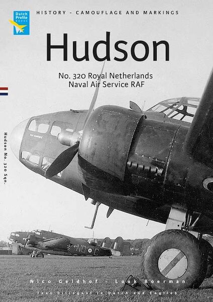 Lockeed Hudson  No 320 Royal Netherlands Naval Air service, RAF  9789490092559