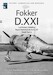 Fokker D21 History, Camouflage and Markings  Deel 2 / Part 2 (REPRINT) d21