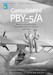 Consolidated PBY-5/A; Marine  Luchtvaartdienst, Royal Netherlands Naval Air Service 1941-1945,  History, camouflage and markings  (REPRINT) DF-46