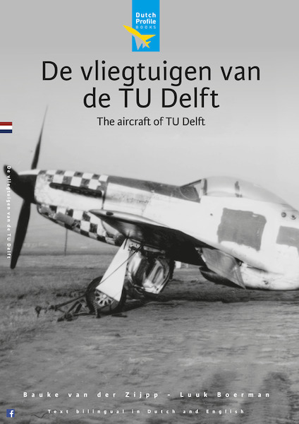 De vliegtuigen van de TU Delft / Aircraft of the TU Delft  9789490092689
