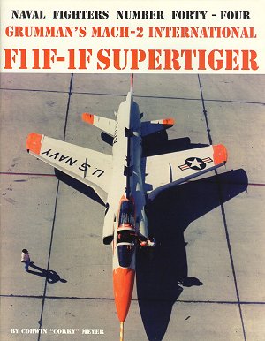 F11F-1F Supertiger: Grumman`s Mach-2 International 0942612442