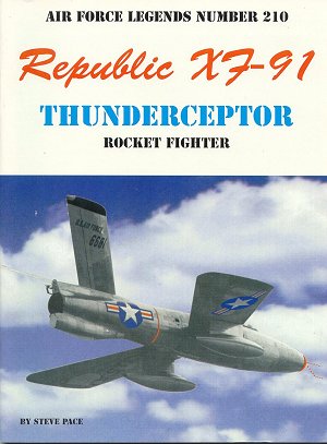 Republic XF91 Thunderceptor Rocket Fighter 0942612914