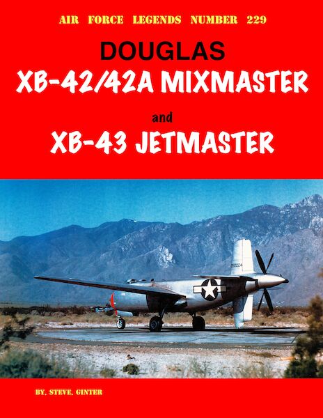Douglas XB-42/42A Mixmaster and XB-43 Jetmaster 9798989950935