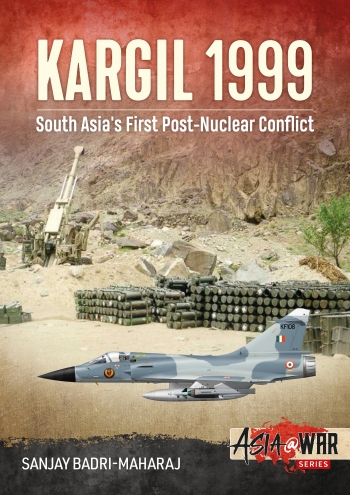 Kargil 1999 South Asia's First Post-Nuclear Conflict 9781913118655