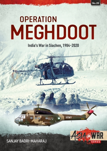 Operation Meghdoot: India's War in Siachen 1984-2020 9781914059308