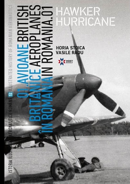 Hawker Hurricane British Aircraft In Romania No. 1 (SOME COPIES FOUND)! 9789730257830
