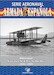 Serie Aeronaval de la Armada Española No.20: Hidrocanoas Savoia S.13 Y S.16/BIS 