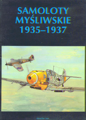 Samoloty Mysliwskie 1935-1937 (Fighters 1935-1939)  838641008