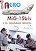 MiG-15bis v ?s. vojenském letectvu 3.díl  / MiG15bis in Czechoslovak Air force service part 3 JAK-A99