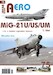 MiG-21U,US,UM v cs. a Ceském letectvu 1.díl / MiG-21U,US,UM in Czechoslovak Service  Part 1 JAK-A075