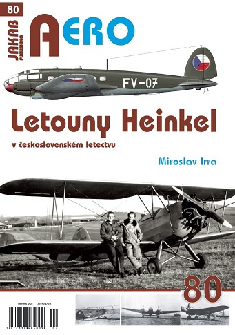 Letouny Heinkel v Ceskoslovenkem Letectvu / Heinkel aircraft in Czechoslovakian Air Force 9788076480391