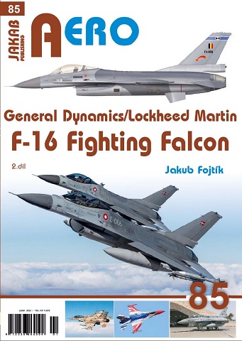 General Dynamics / Lockheed Martin F16 Fighting Falcon Part 2 9788076480513