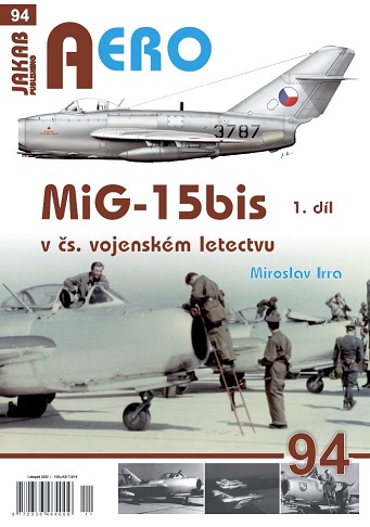 MiG-15bis v Cs. vojenském letectvu 1.dÃl / MiG15bis in Czechoslovak Air force service part1 9788076480698