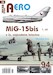 MiG-15bis v Cs. vojenském letectvu 1.díl  / MiG15bis in Czechoslovak Air force service part1 JAK-A94