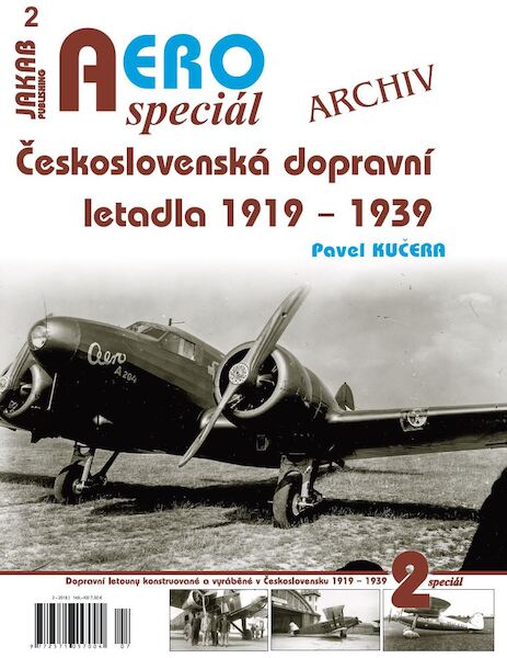 Aero Special Ceskoslovenská dopravní letadla 1919-1939 / Czechoslovak transport aircraft 1919-1939 9788087350690