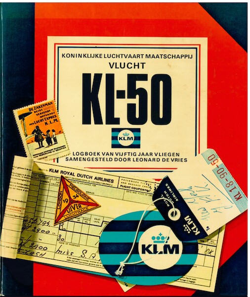 Koninklijke Luchtvaart Maatschappij Vlucht KL-50. Logboek van 50 jaar vliegen (published 1970)  KL-50