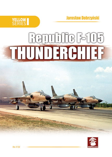 Republic F105 Thunderchief (reprint) 9788365281791