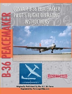 B36 Peacemaker Pilot's Flight Operating Manual 9781935327875
