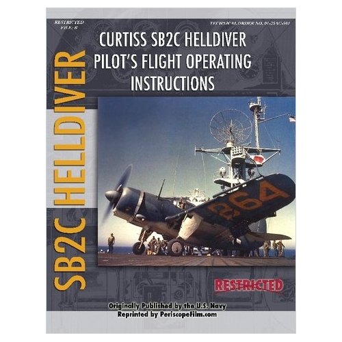 Curtiss SB2C Helldiver Pilot's Flight Operating Instructions SB2C