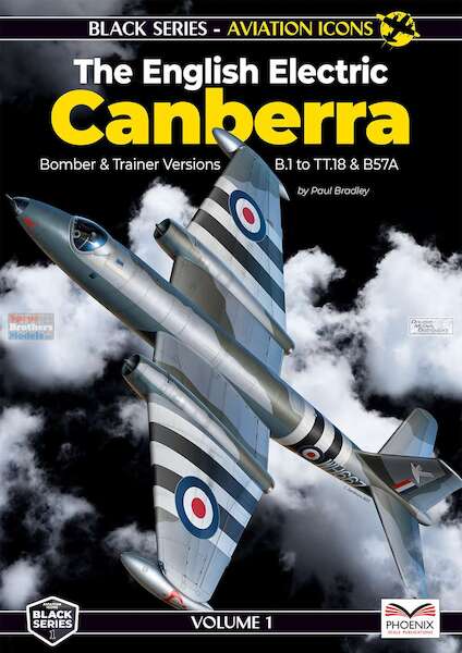 The English Electric Canberra Part 1: Bomber & Trainer Versions B.1 to TT.18 & B57A (STOCK FOUND)  9781739297770