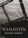 Waalhaven, bevlogen verhalen (Speciale aanbieding - was Euro 27,95)