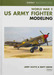 WW2 US Army Fighter Modelling