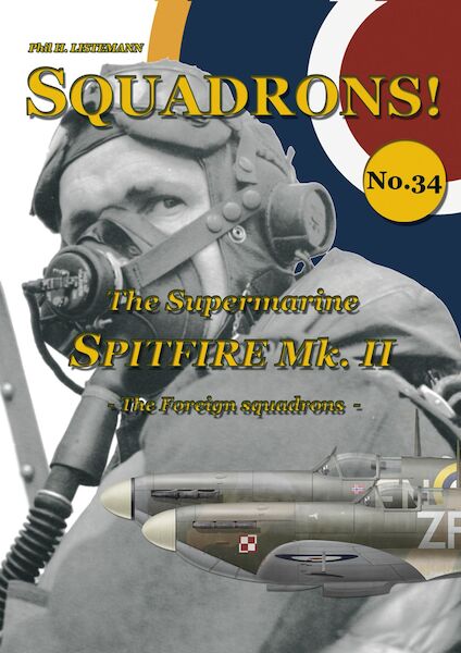 Squadrons! No.34: The Spitfire Mk II – The Foreign Squadrons - 9791096490448