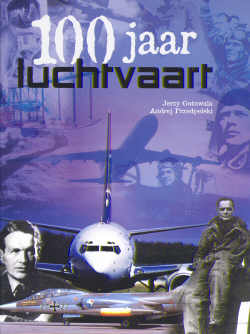100 jaar luchtvaart (Pioniers in de luchtvaart) 9036615679