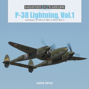 P-38 Lightning Vol.1: Lockheed's XP-38 to P-38H in World War II 9780764356599