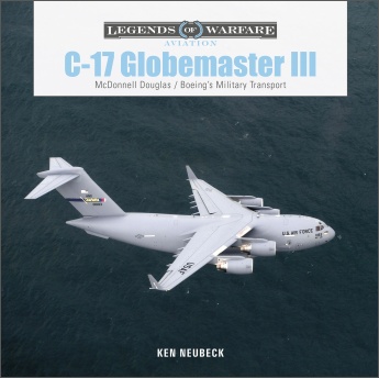 C-17 Globemaster III: McDonnell Douglas & Boeing's Military Transport 9780764362880