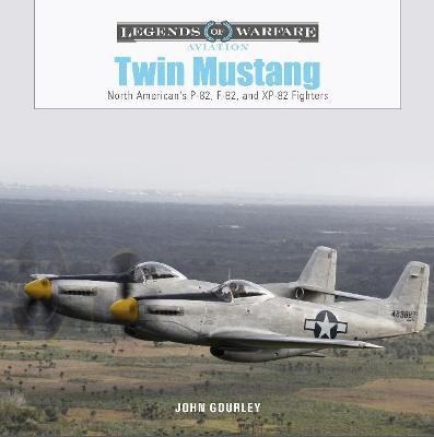 Twin Mustang: North American's P-82, F-82, and XP-82 Fighters 9780764363498