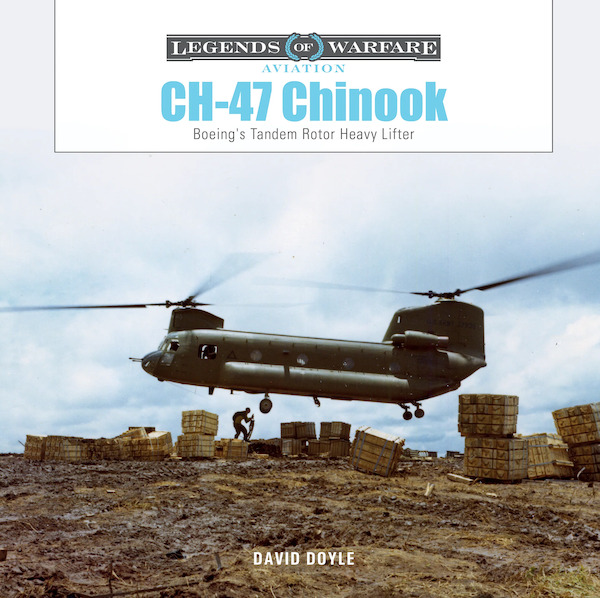 CH-47 Chinook Boeing's Tandem-Rotor Heavy Lifter 9780764367854