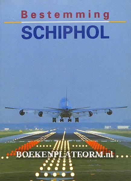 Bestemming Schiphol 9012083052
