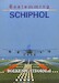 Bestemming Schiphol 
