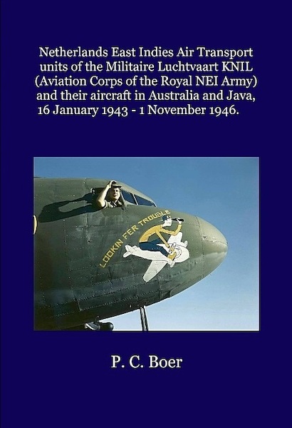 Netherlands East Indies Air Transport units of the Militaire Luchtvaart KNIL 9789491993176
