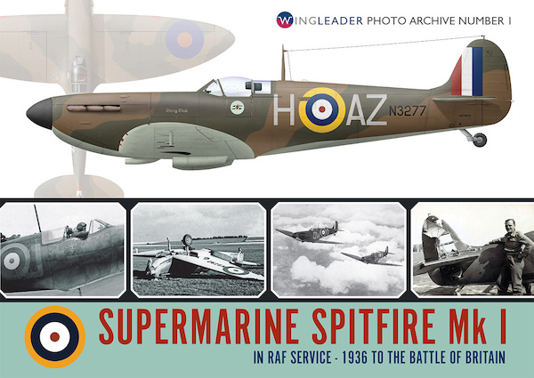 Supermarine Spitfire Mk1, in RAF service 1936 - Battle of Britain 9781906592639