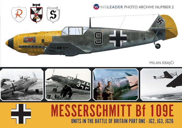 Messerschmitt Bf 109E Units in the Battle of Britain Part 1 (JG2. JG3, JG26) 9781906592707