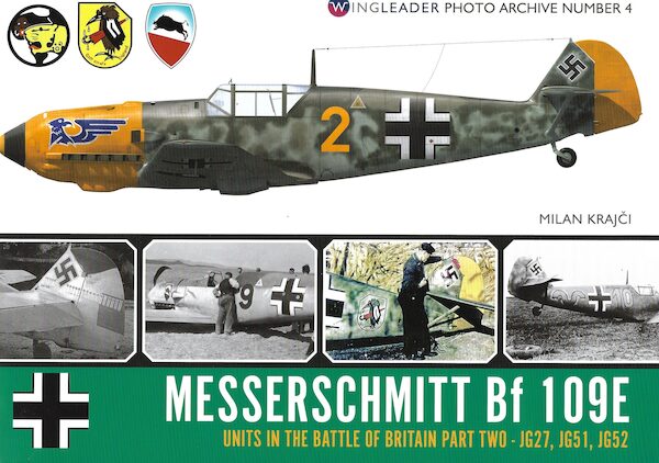 Messerschmitt Bf109E Units in the Battle of Britain Part 2. (JG27,JG51,JG52) 9781906592714