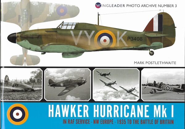 Hawker Hurricane Mk I in RAF service NW Europe 1935 to the Battle of Britain 9781906592738