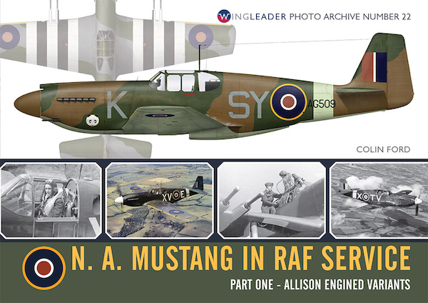 North American Mustang in RAF Service Part 1 Allison engined versions 9781908757302
