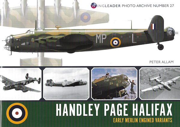 Handley Page Halifax Early Merlin Engined Variants 9781908757395